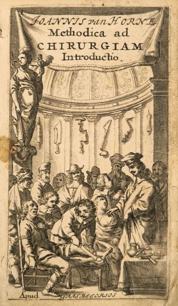 Joannis VAN HORNE. Methodica ad Chirurgiam...