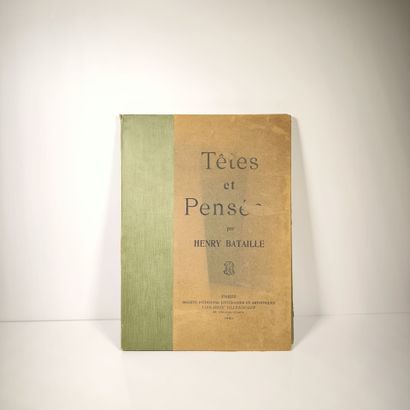 BATAILLE (Henry). Têtes et Pensées. Paris,...