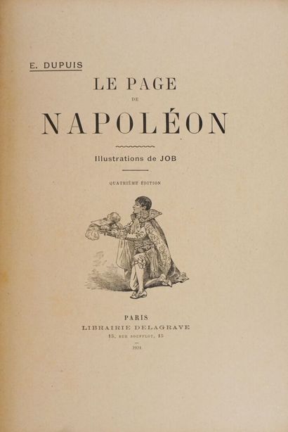 JOB & DUPUIS (E.). Le Page de Napoléon. Paris,...