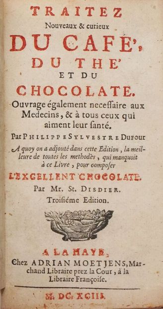 DUFOUR (Philippe Sylvestre). Traitez nouveaux...