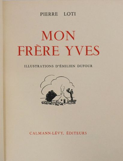 DUFOUR (Émilien) & LOTI (Pierre). Mon frère...