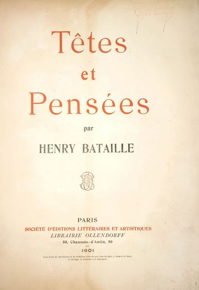 BATAILLE (Henry). Têtes et Pensées. Paris,...