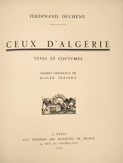 Ferdinand DUCHENE. Ceux d'Algérie, Types...