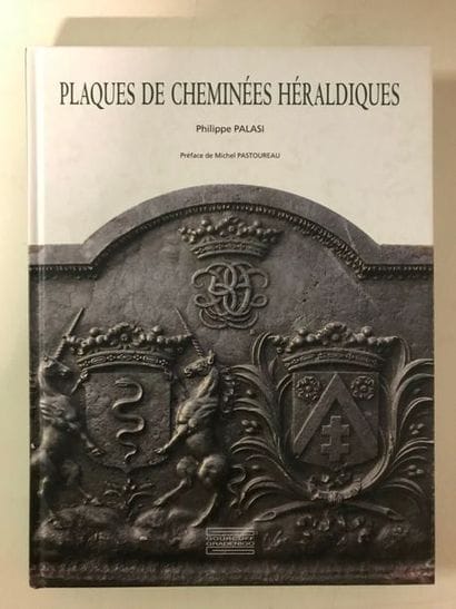PALASI Philippe 


Plaques de cheminées héraldiques...