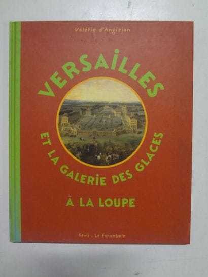 D’ANGLEJAN Valérie


Versailles et la Galerie...