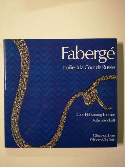 HABSBOURG-LORRAINE de G., SOLODKOFF de A.


Fabergé,...