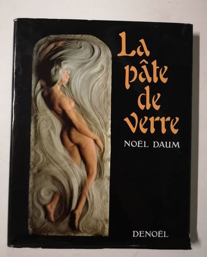 DAUM Noël


La pâte de Verre

Editions Denoël

1984

Etat...