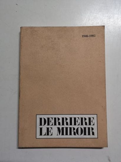 Derrière le Miroir, 1946-1982.

Maeght Editeur,...