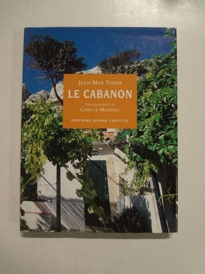 TIXIER Jean-Max 


Le Cabanon

Editions Jeanne...
