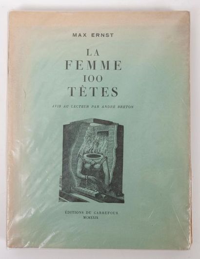 ERNST, Max
La Femme 100 Têtes. Editions du...