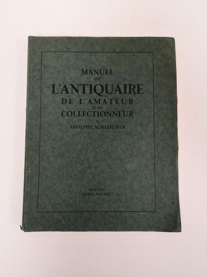 SCHLEICHER Adolphe 
Manuel de l'antiquaire...