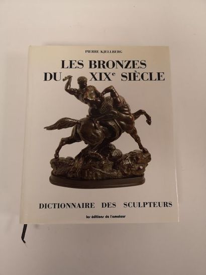 KJELLBERG Pierre
Les bronzes du XIXème siècle....