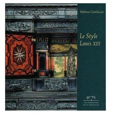 Stéphane CASTELLUCCIO 
The Louis XIII style....