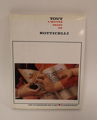 All of Botticelli's painted works.
Flammarion,...