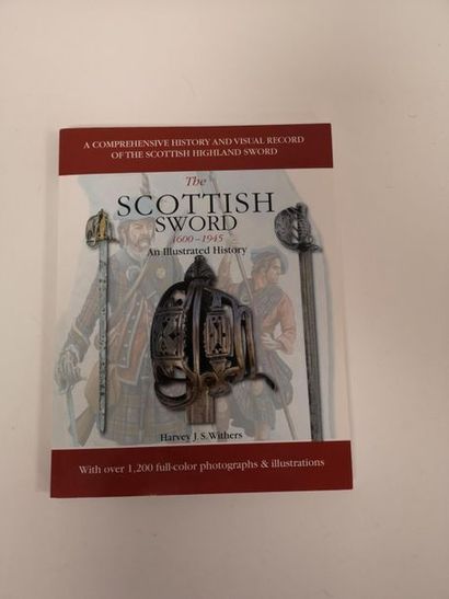 WITHERS Harvey 
The scottish sword 1600-1945...