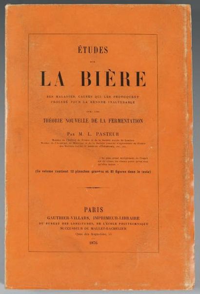 PASTEUR (Louis)
Études sur la Bière, ses...