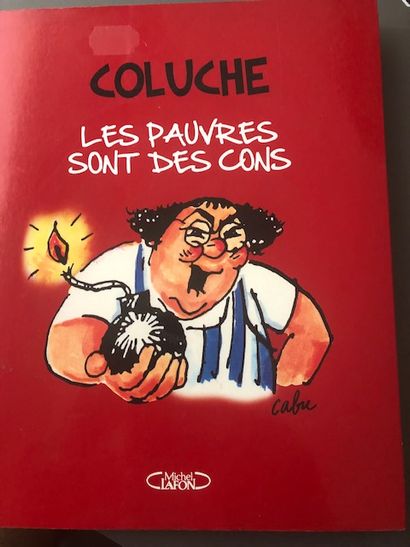 1 livre de Coluche dédicacé par Gérard Lanvin
A...