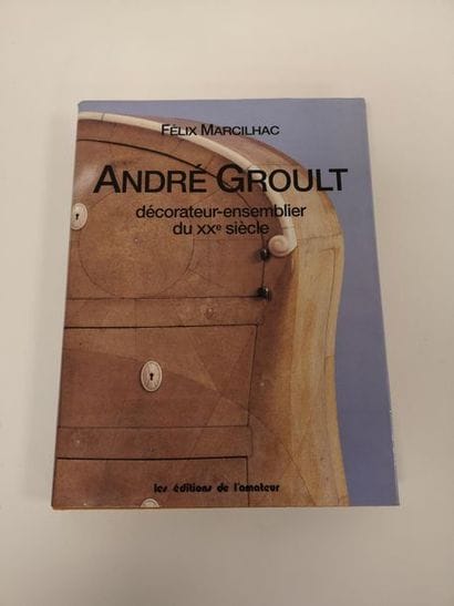 Félix MARCILHAC
André Groult, décorateur-ensemblier...