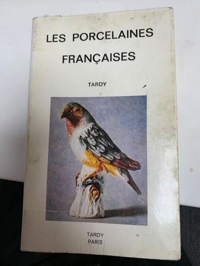Les porcelaines françaises. 
Editions Tardy,...