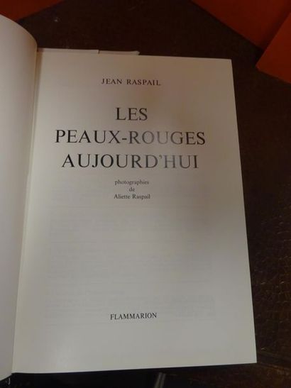 RASPAIL Jean, 
Les peaux-rouges aujourd'hui,...