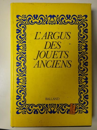 JAC REMISE
L'argus des jouets anciens: 1850-1918.
Balland,...