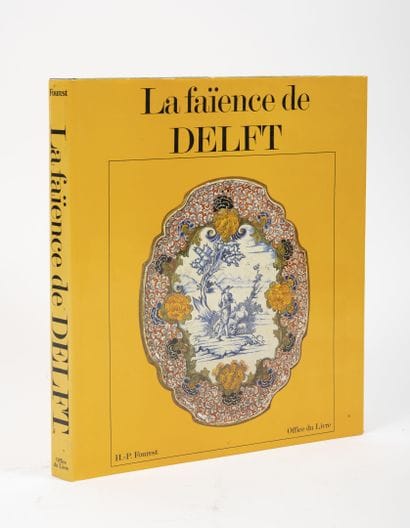 FOUREST, Henry-Pierre
The Delft Faience.

Office...