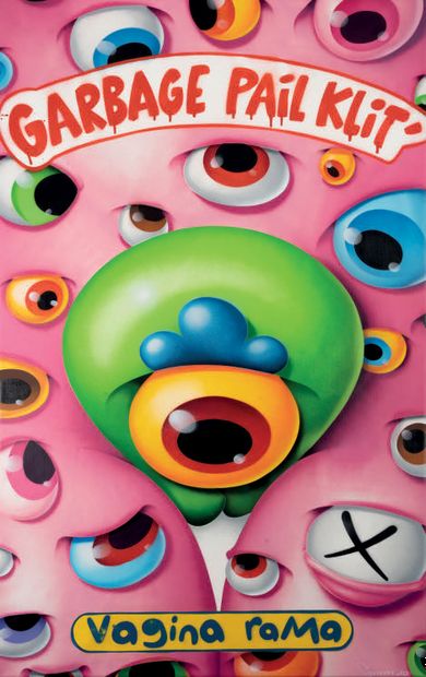 GUM (NÉ EN 1976)
Garbage Pail Klit (vagina...