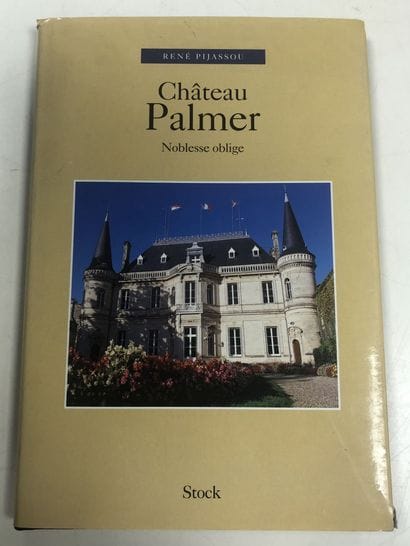 RENE PIJASSOU 
Château Palmer, noblesse oblige.

Stock.

Paris,...