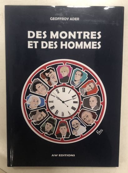 GEOFFROY ADER
Of watches and men.

AW editions.

Paris,...
