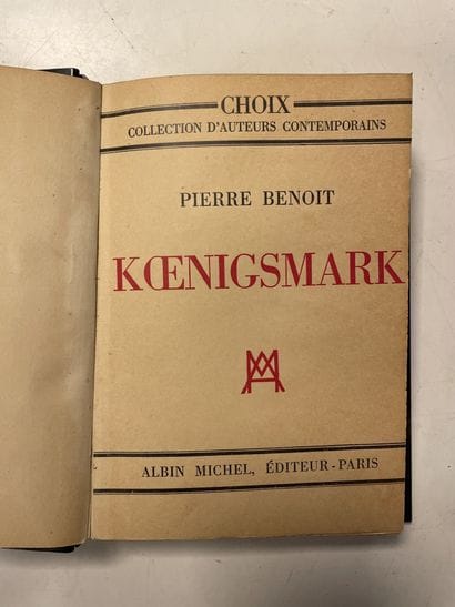 PIERRE BENOÎT
Koenigsmark.

Albin Michel,...