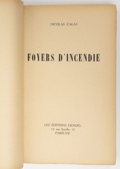 CALAS (Nicolas)
Foyers d'incendies. 

Paris,...