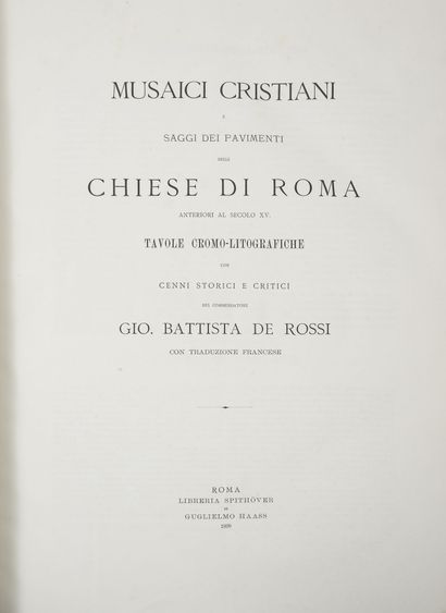 Gio Battista DE ROSSI
Musaici Cristiani e...