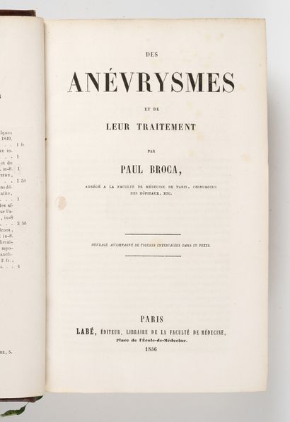 BROCA (Paul)
Des anévrysmes et de leur traitement.
Paris,...