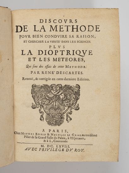 DESCARTES (René)
Discourse of the method...
