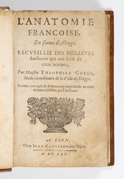 GELEE (Théophile)
L'anatomie françoise, en...
