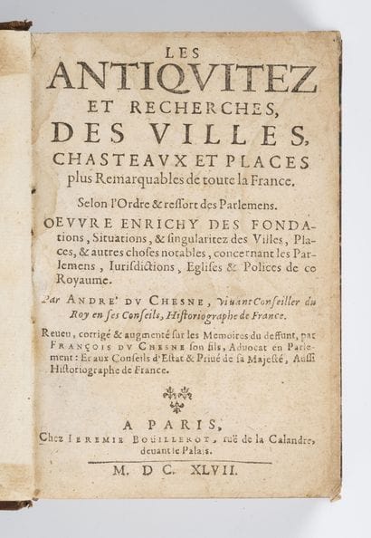 DU CHESNE
Les antiquitez et recherches des...