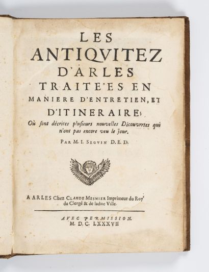 SEGUIN (J.)
Les antiquitez d'Arles traitées...