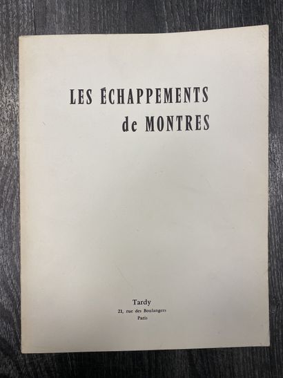 TARDY
Les échappements de Montres.
Tardy,...