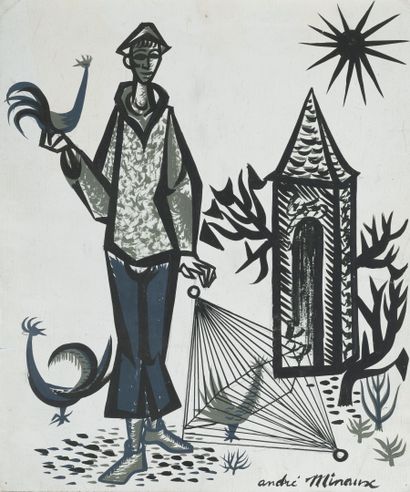 André MINAUX (1923-1986)
The man with roosters.
Gouache...