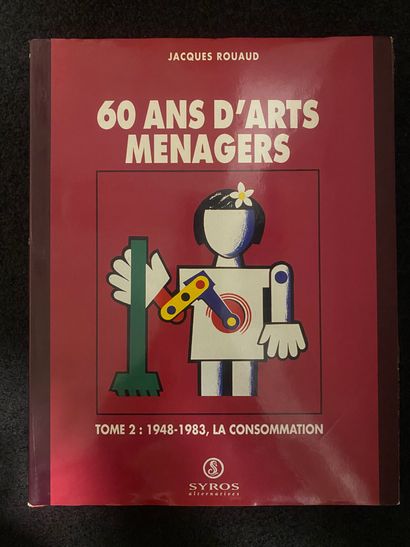ROUAUD, Jacques
60 ans d'Arts Ménagers.
Tome...