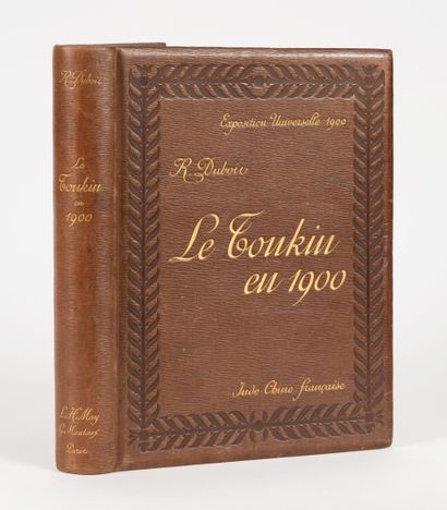 DUBOIS (Robert).
Le Tonkin en 1900.
Paris,...