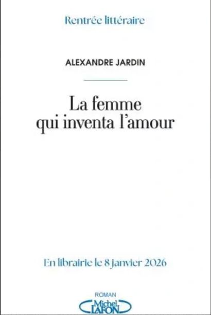 Alexandre JARDIN's new novel 