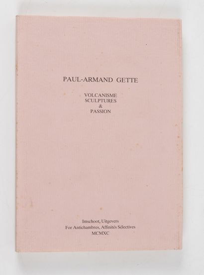 GETTE (Paul-Armand).
Volcanism, Sculptures...