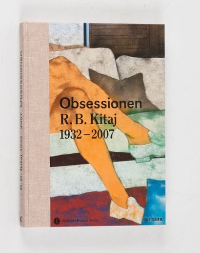 R.B. KITAJ. 
Obsessionen. Berlin, Kewish...