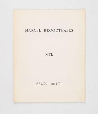 BROODTHAERS (Marcel). 
MTL. 13/3/70 - 10/04/70....