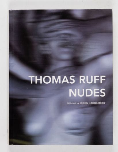 RUFF (Thomas). 
Nudes.Text by Michel Houellebecq....
