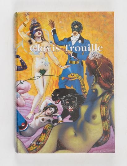 TROUILLE (Clovis). 
Paris, Actes Sud, 2003,...