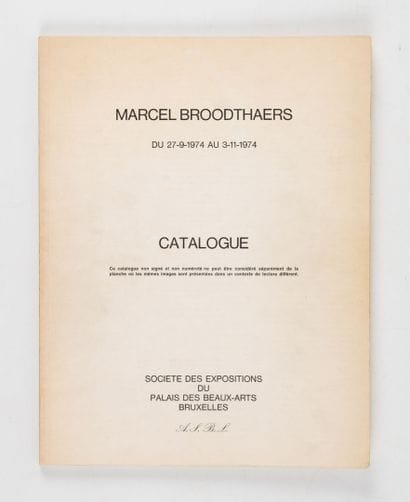 BROODTHAERS (Marcel). 
September 27, 1974–November...