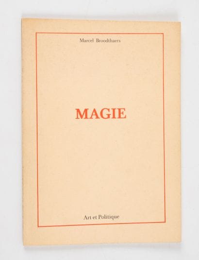 BROODTHAERS (Marcel). 
Magie. Paris, Art...