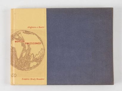 WORLDS ENVISIONED. 
Alighiero e Boetti -...